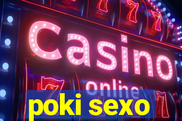 poki sexo